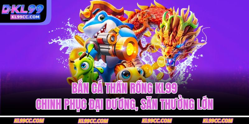 Bắn cá thần rồng