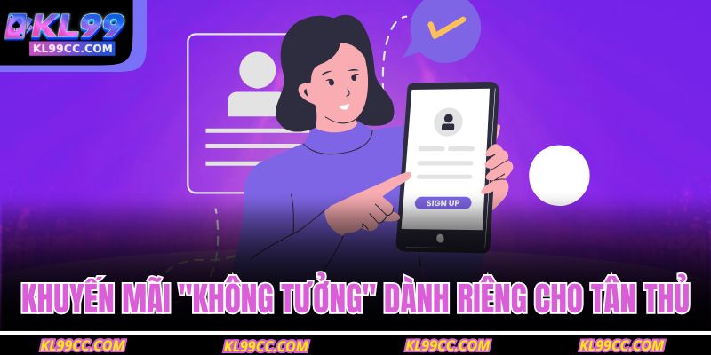 Khuyến mãi "không tưởng" dành riêng cho tân thủ