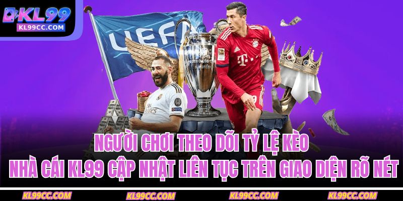 Tỷ Lệ Kèo Nhà Cái KL99 – Cập Nhật Nhanh, Chuẩn Xác Từng Giây 4 Người chơi theo dõi tỷ lệ kèo nhà cái KL99 cập nhật liên tục trên giao diện rõ nét
