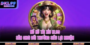 nổ hũ tài xỉu KL99