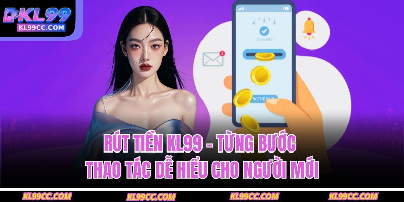 Rút tiền KL99
